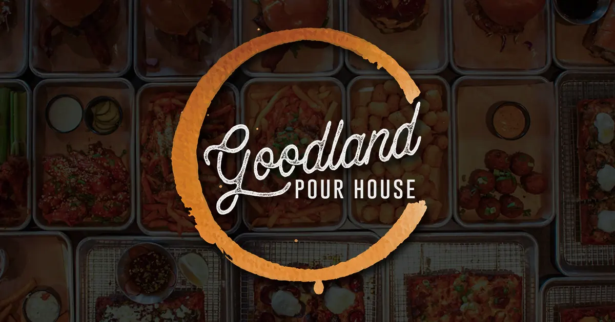 Lunch / Dinner Menu Goodland Pour House